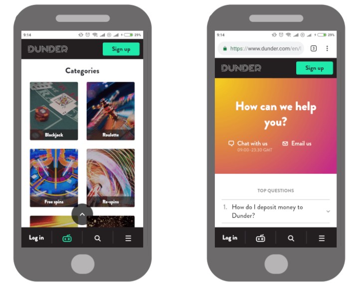 La version mobile de Dunder est presque identique à celle de la version de bureau. Les joueurs peuvent utiliser leur smartphone ou leur tablette pour accéder aux jeux. De plus, des boutons de connexion rapide et une fonction de recherche de jeux sont présentes pour faciliter la navigation.